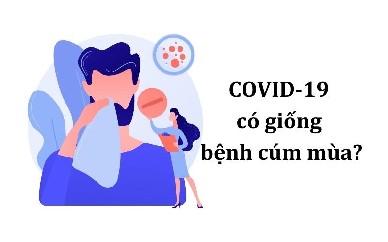 COVID-19 có giống bệnh cúm mùa?